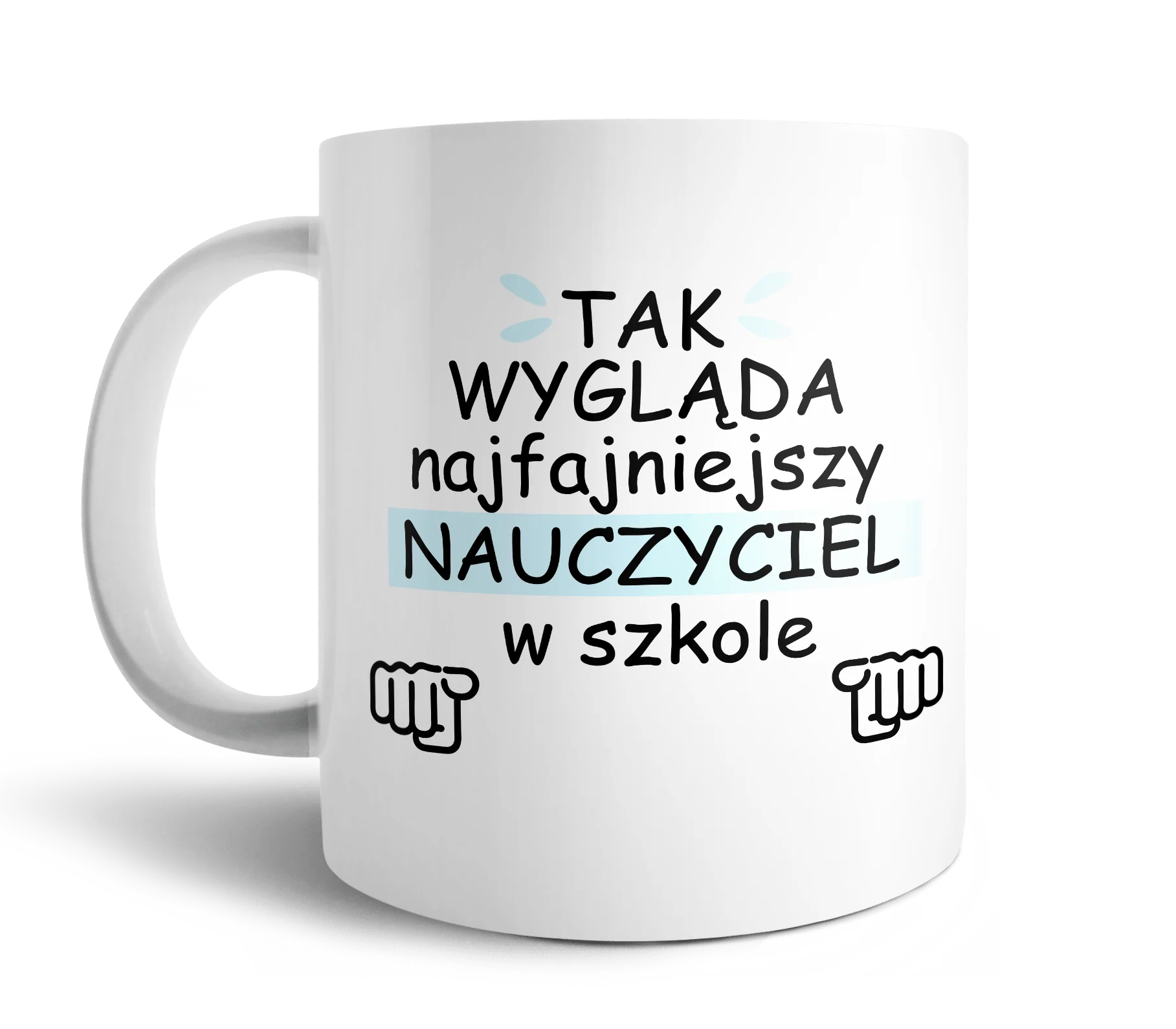 Kubek tak wygląda najfajniejszy nauczyciel w szkole 330ml - Image 2
